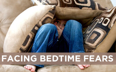 Facing Bedtime Fears