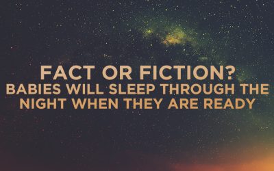 Fact or Fiction? Babies Will Sleep Through the Night When They’re Ready